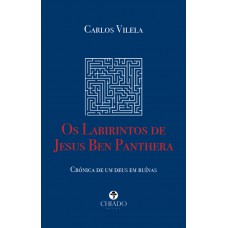 Os Labirintos de Jesus Ben Panthera Os Labirintos de Jesus Ben Panthera