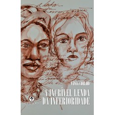 A Incrível Lenda da Inferioridade A Incrível Lenda da Inferioridade