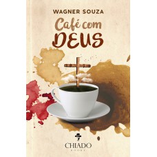 Café com Deus - um novo amanhecer Café com Deus - um novo amanhecer