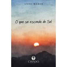 O que se esconde do sol O que se esconde do sol