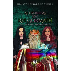 As Crônicas do Rei Gormath As Crônicas do Rei Gormath