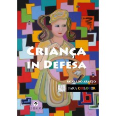 Criança In Defesa Criança In Defesa