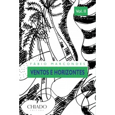 Ventos e Horizontes - Vol. II