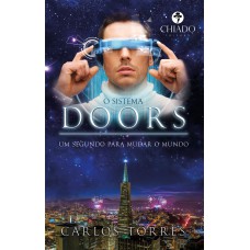 O Sistema Doors - Um Segundo Para Mudar O Mundo