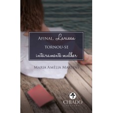 Afinal, Larissa Tornou-Se Inteiramente Mulher Afinal, Larissa Tornou-Se Inteiramente Mulher