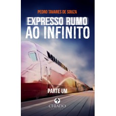 Expresso Rumo ao Infinito - Parte Um