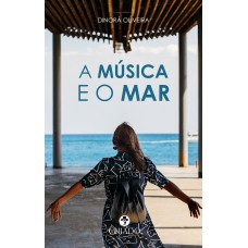 A Música e o Mar A Música e o Mar