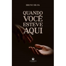 Quando você esteve aqui Quando você esteve aqui