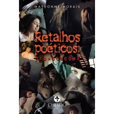 Retalhos poéticos: provocações Retalhos poéticos: provocações
