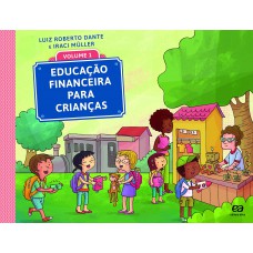 Educação financeira para crianças - Volume 1 Educação financeira para crianças - Volume 1
