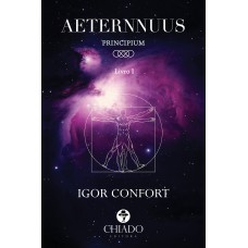AETERNNUUS - Livro I - PRINCIPIUM AETERNNUUS - Livro I - PRINCIPIUM