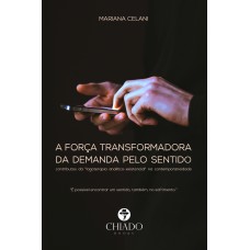 A força transformadora da demanda pelo sentido