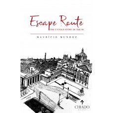 Escape Route, The Untold Story of the SS Escape Route, The Untold Story of the SS