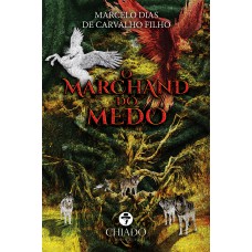 O marchand do medo