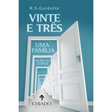 Vinte e três: uma família além da conta