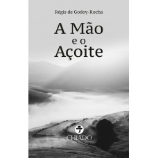 A Mão e o Açoite A Mão e o Açoite