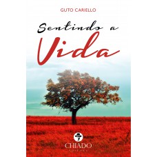 Sentindo a vida Sentindo a vida