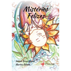 Mistérios felizes Mistérios felizes