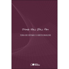 Teoria dos Sistemas e do Direito Brasileiro - 1ª Edição 2009