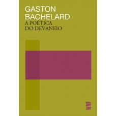 A poética do devaneio
