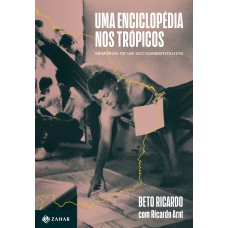 Uma enciclopédia nos trópicos Uma enciclopédia nos trópicos