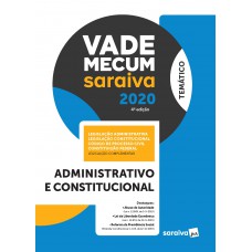Vade Mecum Administrativo e Constitucional – 4ª edição de 2020 Vade Mecum Administrativo e Constitucional – 4ª edição de 2020