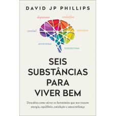 Seis substâncias para viver bem Seis substâncias para viver bem