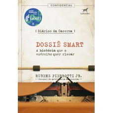 Diários da caserna: Dossiê SMART