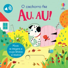 O Cachorro Faz Au,Au!