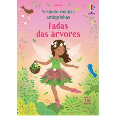 Fadas Das Árvores: Vestindo Minhas Amiguinhas