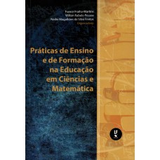 Práticas de Ensino e de Formação na Educação em Ciências e Matemática