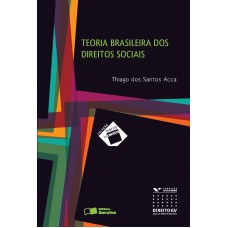 Teoria Brasileira dos Direitos Sociais - 1ª Edição 2013