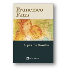 Pocket A paz na família - 3ª Edição - Coleção Francisco Faus