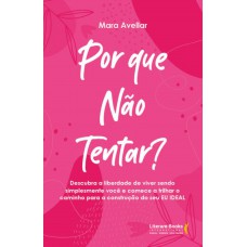 Por que não tentar?