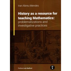 History as a resource for teaching Mathematics: problematizations and investigative pratices