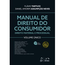 Manual de Direito do Consumidor - Vol. Único - 13ª Edição 2024