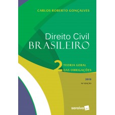 Direito civil brasileiro 2 : Teoria geral das obrigações - 16ª edição de 2019 Direito civil brasileiro 2 : Teoria geral das obrigações - 16ª edição de 2019