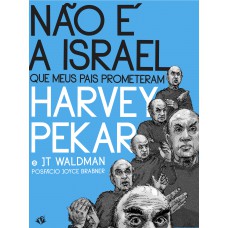Não é a Israel que Meus Pais Prometeram Não é a Israel que Meus Pais Prometeram
