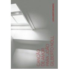 Canção de amor para João Gilberto Noll