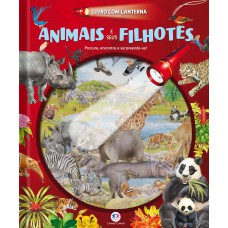 Animais e seus filhotes - Livro com lanterna