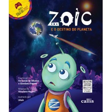 Zoic e o Destino do Planeta Zoic e o Destino do Planeta