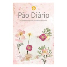 Devocional Pão Diário - Feminino Devocional Pão Diário - Feminino