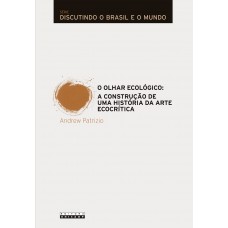 O OLHAR ECOLÓGICO O OLHAR ECOLÓGICO