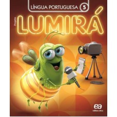 Projeto Lumirá - Língua Portuguesa - 5º Ano Projeto Lumirá - Língua Portuguesa - 5º Ano