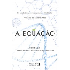 A Equação A Equação