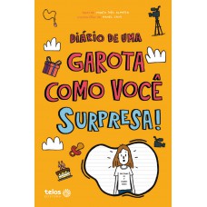 Diário de uma garota como você: surpresa!