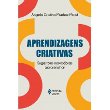 Aprendizagens criativas Aprendizagens criativas