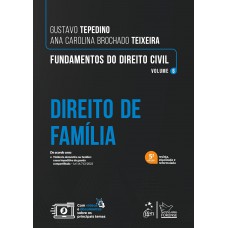 Fundamentos do Direito Civil - Vol. 6 - Direito de Família - 5ª Edição 2024 Fundamentos do Direito Civil - Vol. 6 - Direito de Família - 5ª Edição 2024