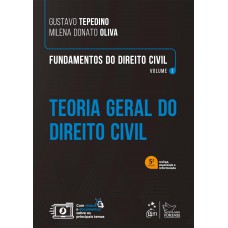 Fundamentos de Direito Civil - Vol. 1 - Teoria Geral do Direito Civil - 5ª Edição 2024