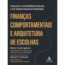 Finanças comportamentais e arquitetura de escolhas